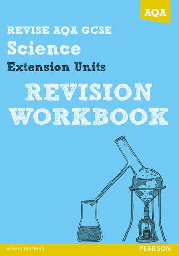 REVISE AQA: GCSE Further Additional Science A Revision Workbook