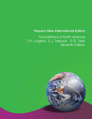 Foundations of Earth Science: Pearson New International Edition / Foundations of Earth Science: Pearson New International Edition Access Card: without eText