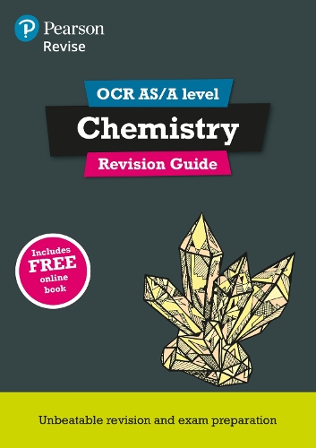 Pearson REVISE OCR AS/A Level Chemistry Revision Guide inc online ...