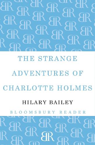 The Strange Adventures of Charlotte Holmes