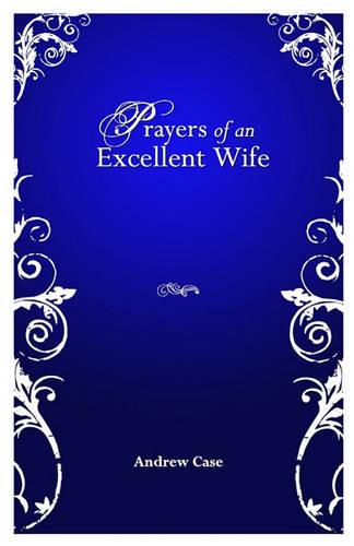 Prayers Of An Excellent Wife
