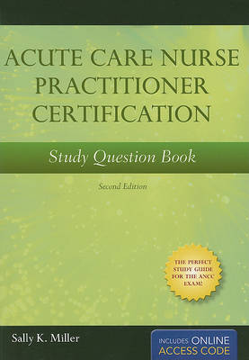 Acute Care Nurse Practitioner Certification Study Book