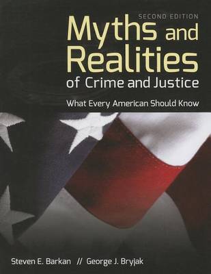 Myths And Realities Of Crime And Justice