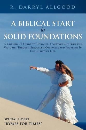 A Biblical Start to Solid Foundations