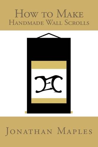How to Make Handmade Wall Scrolls