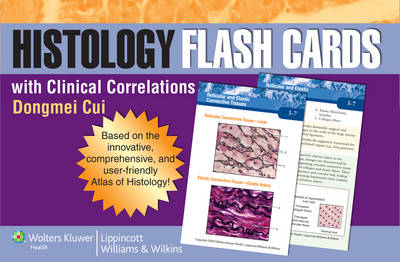 Histology Flash Cards with Clinical Correlations