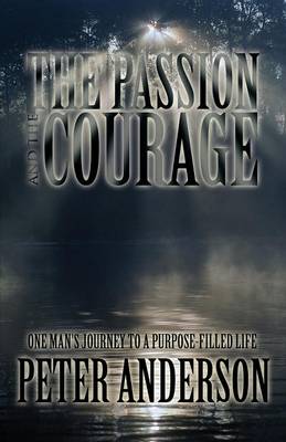 The Passion and the Courage