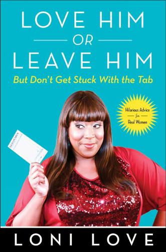 Love Him Or Leave Him, But Don't Get Stuck With The Tab
