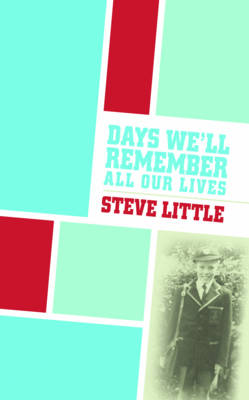 Days We'll Remember All Our Lives