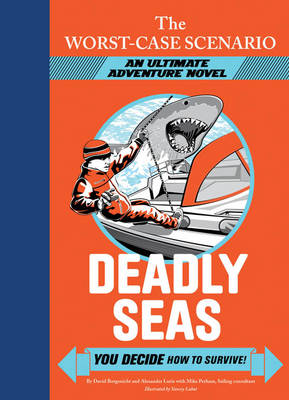 The Worst-case Scenario: Deadly Seas