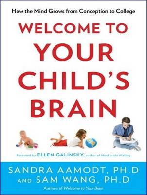 Welcome to Your Child's Brain