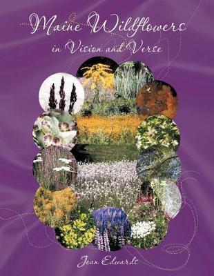 Maine Wildflowers in Vision and Verse