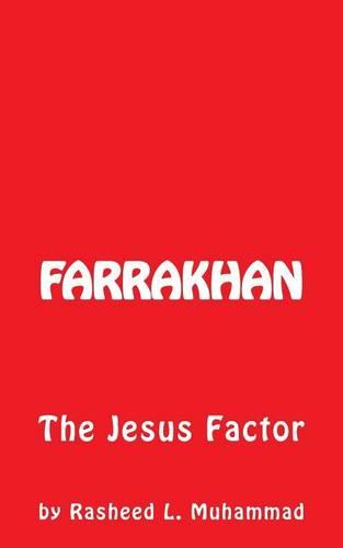 FARRAKHAN The Jesus FACTOR