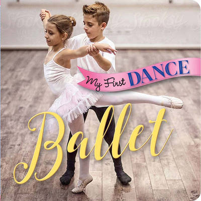 My First Dance: Ballet