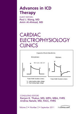 Advances in ICD Therapy, An Issue of Cardiac Electrophysiology Clinics Volume 3-3