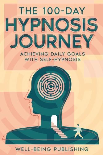 The 100-Day Hypnosis Journey