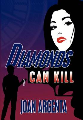 Diamonds Can Kill