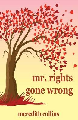 Mr. Rights Gone Wrong
