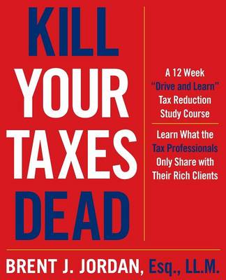 Kill Your Taxes Dead