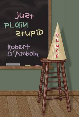 Just Plain Stupid