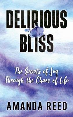 Delirious Bliss