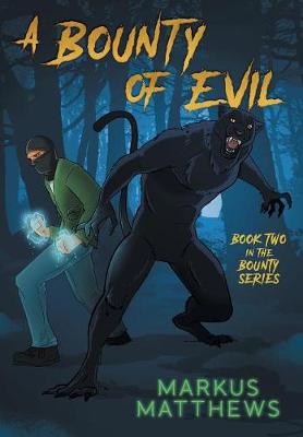 A Bounty of Evil
