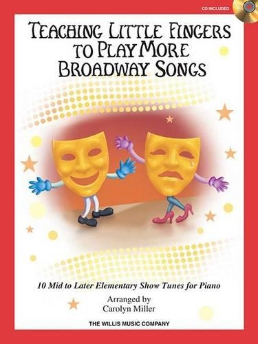 Teaching Little Fingers To Play More Broadway..