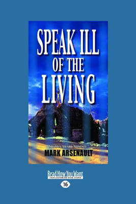 Speak Ill of the Living