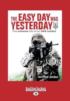 The Easy Day Was Yesterday
