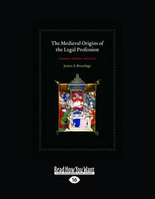 The Medieval Origins of the Legal Profession