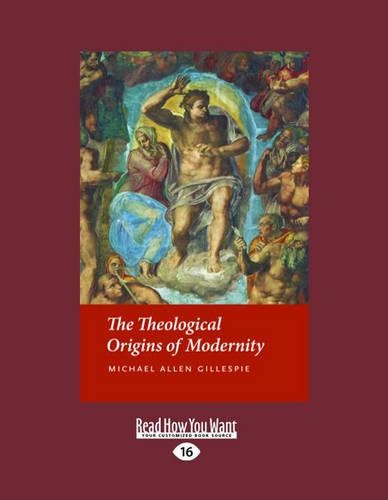 The Theological Origins of Modernity