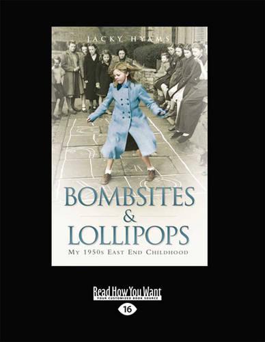 Bombsites and Lollipops