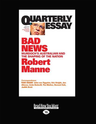 Quarterly Essay 43: Bad News