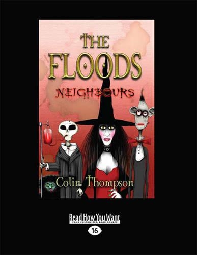 The Floods 1: Neighbours