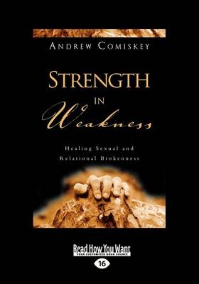 Strength in Weakness