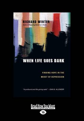 When Life Goes Dark