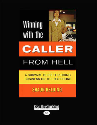 Winning with the Caller from Hell