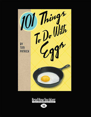 101 Things to do with Eggs
