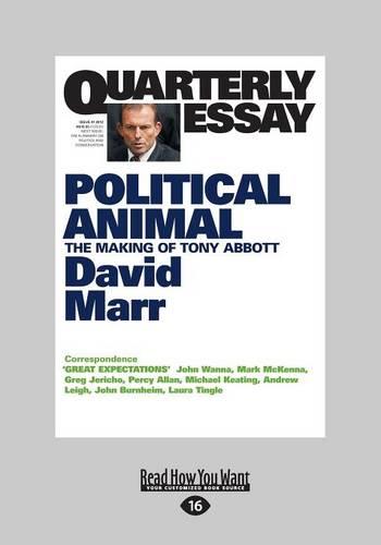 Quarterly Essay 47 Political Animal