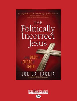 The Politically Incorrect Jesus