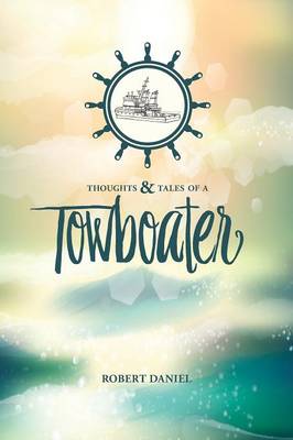 Thoughts & Tales of a Tow Boater
