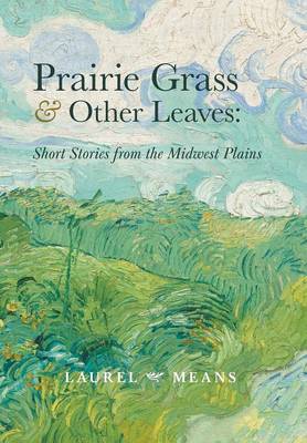 Prairie Grass and Other Leaves