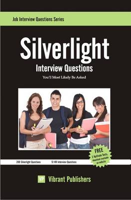 Silverlight Interview Questions You'll Most Likely Be Asked