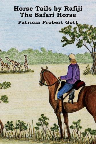 Horse Tails by Rafiji the Safari Horse