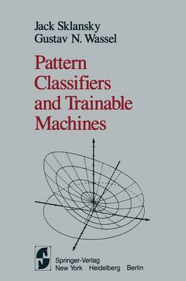 Pattern Classifiers and Trainable Machines