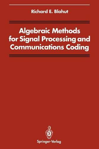Algebraic Methods for Signal Processing and Communications Coding
