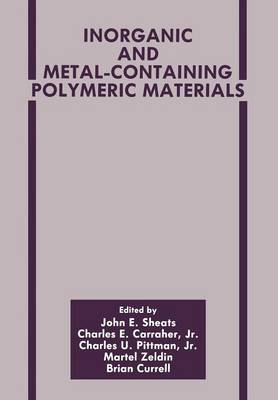 Inorganic and Metal-Containing Polymeric Materials
