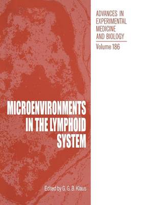 Microenvironments in the Lymphoid System