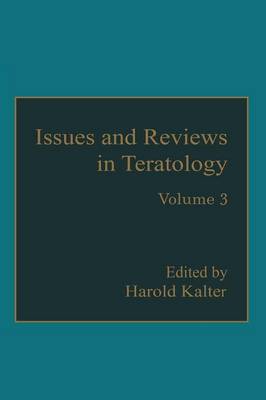 Issues and Reviews in Teratology