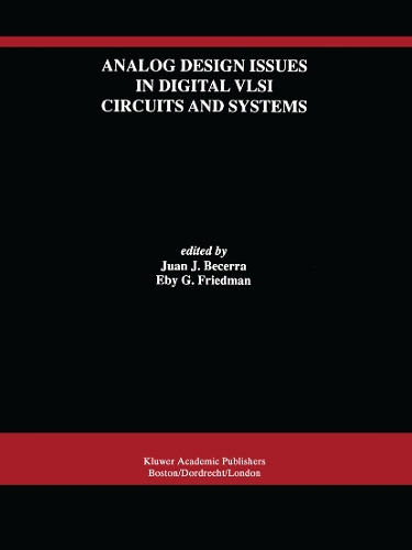Analog Design Issues in Digital VLSI Circuits and Systems